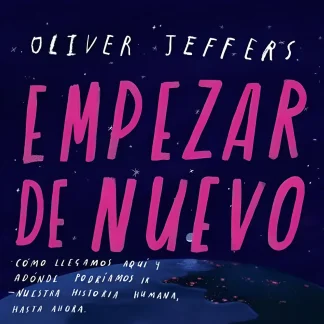 Empezar de nuevo / Oliver Jeffers	FCE	Tapa dura